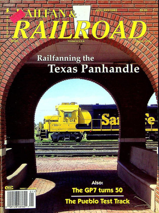 Railfan & Railroad Magazine January 2000 Vol 19 No 1 Railfanning Texas Panhandle