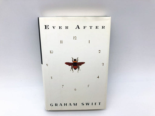 Ever After Graham Swift 1992 Alfred A. Knopf Hardcover First American Edition 1