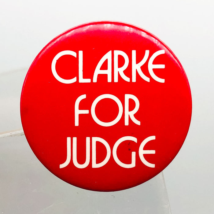 Hugh Clarke For Judge Button Pinback 1.25" Lansing Michigan District Court 2