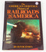 The American Heritage History of Railroads In America Oliver Jensen 1975 1