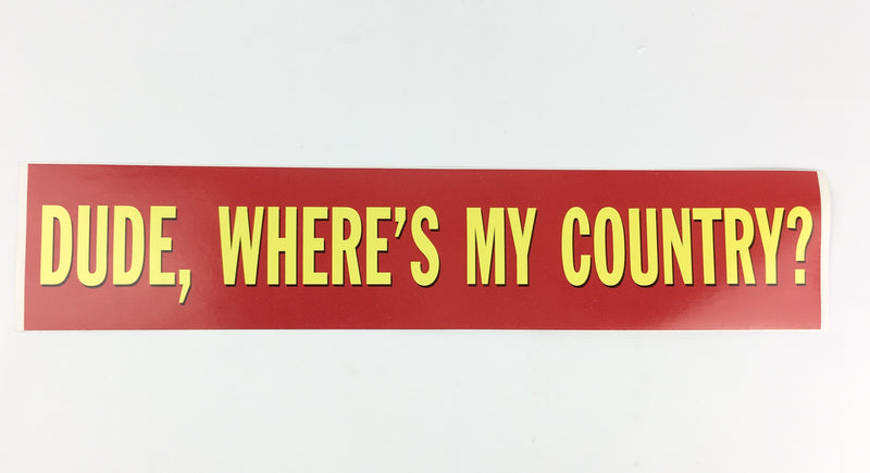 Vintage Dude, Where's My Country Michael Moore Bumper Sticker & Postcard