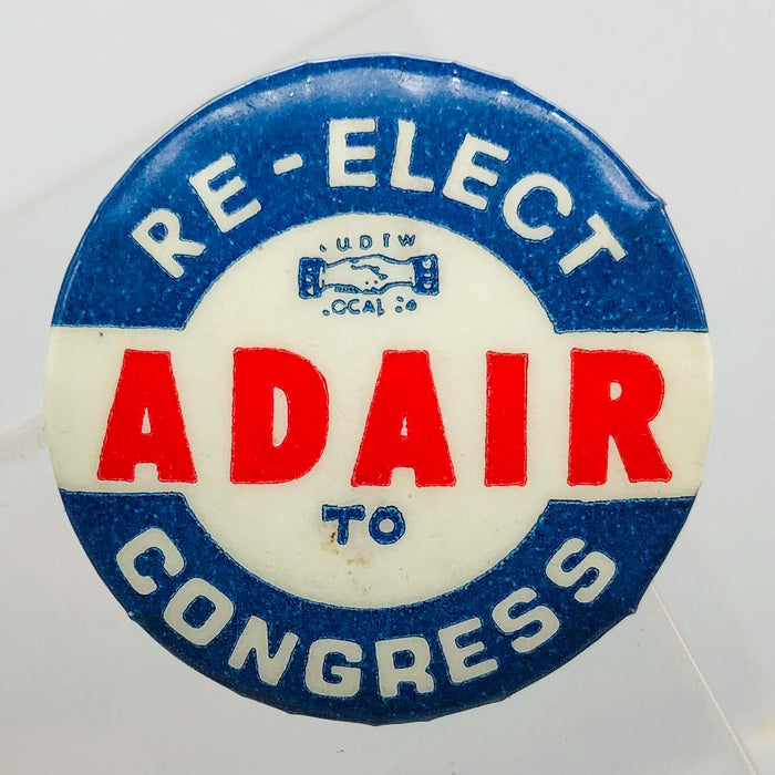 Re-Elect Adair To Congress Button Pin 1.25" Ross Indiana Republican Politician 6