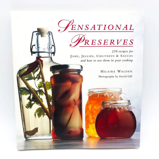 Sensational Preserves Hardcover Hilaire Walden 1996 Fruit Vegetable Preservation 1