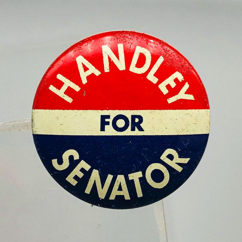 Harold Handley For Senator Button Pin .75" Indiana Political Campaign Union 6