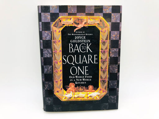 Back To Square One Joyce Goldstein Hardcover 1992 1st Edition 1st Print Cooking 1