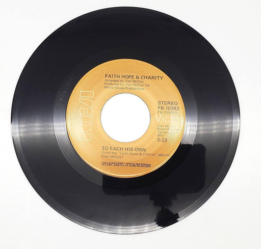 Faith, Hope & Charity To Each His Own 45 RPM Single Record RCA 1975 PB-10343 1