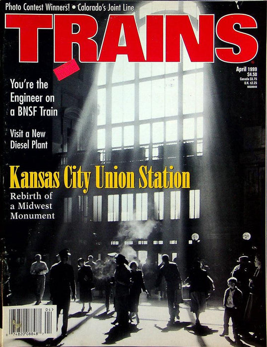 Trains Magazine April 1999 Vol 59 No 4 Kansas City Union Station