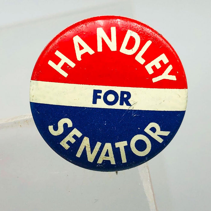 Harold Handley For Senator Button Pin .75" Indiana Political Campaign Union 13