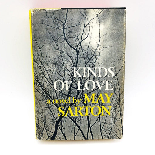 Kinds Of Love Hardcover May Sarton 1979 Small Town New Hampshire Eclectic Drama 1