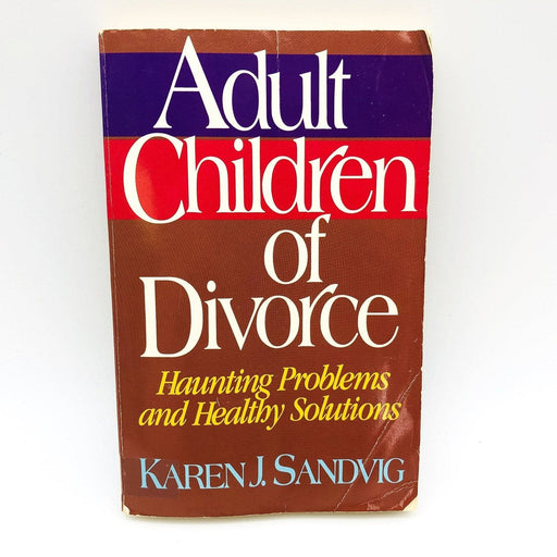 Adult Children Of Divorce Paperback Karen J Sandvig 1990 Mental Health Outcome 1