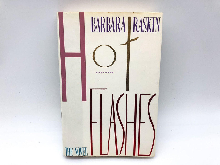 Hot Flashes Barbara Raskin 1987 St Martins Press First Edition Hardcover 1