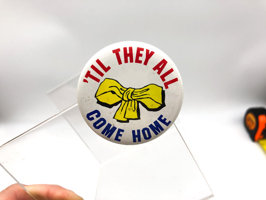 Yellow Ribbon Button Pinback Til They All Come Home Patriotic Military MR Button