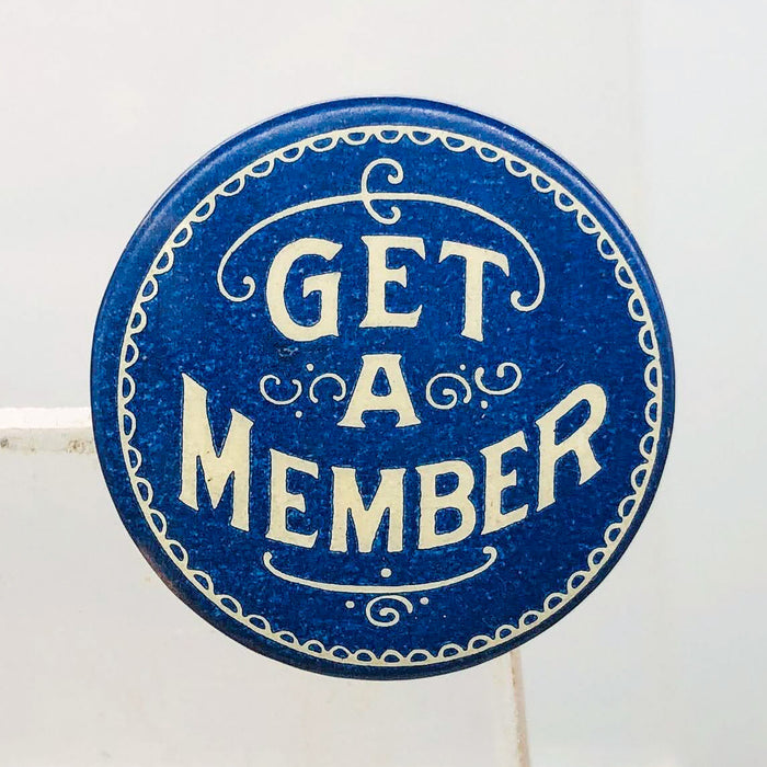 Get A Member Button Pinback .75" American Art Works Coshocton Ohio Blue