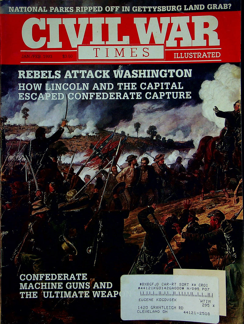 Civil War Times Magazine Jan/Feb 1993 Vol XXXI 6 Rebels Attack Washington 1