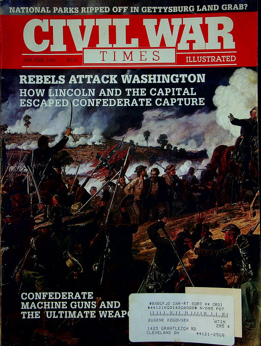 Civil War Times Magazine Jan/Feb 1993 Vol XXXI 6 Rebels Attack Washington 1