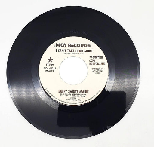 Buffy Sainte-Marie I Can't Take It No More 45 RPM Single Record 1974 MCA-40286 1
