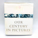 Our Century In Pictures Hardcover Time 1999 WW1 WW2 Titanic Margaret Mitchell 1