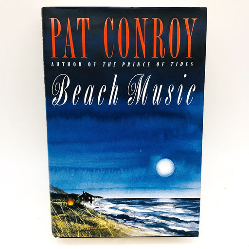 Beach Music Hardcover Pat Conroy 1995 Husband Death Suicide Old Age 1st Edition 1