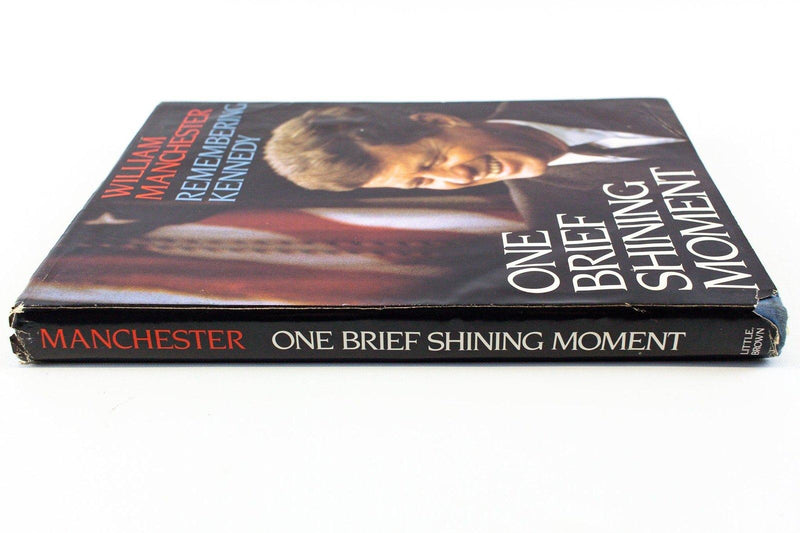 One Brief Shining Moment: Remembering Kennedy JFK William Manchester | 1ST ED! 3