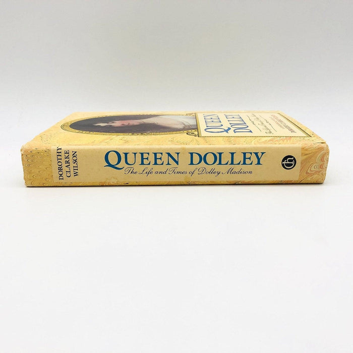 Queen Dolley Hardcover Dorothy Clarke Wilson 1987 Life and Times Dolley Madison 3