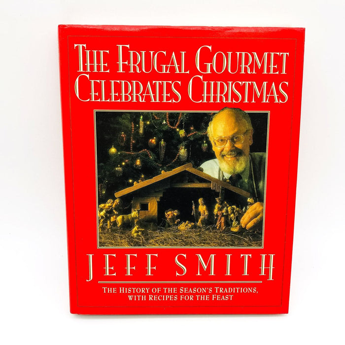 The Frugal Gourmet Celebrates Christmas Hardcover Jeff Smith 1992 Recipes Ideas 1