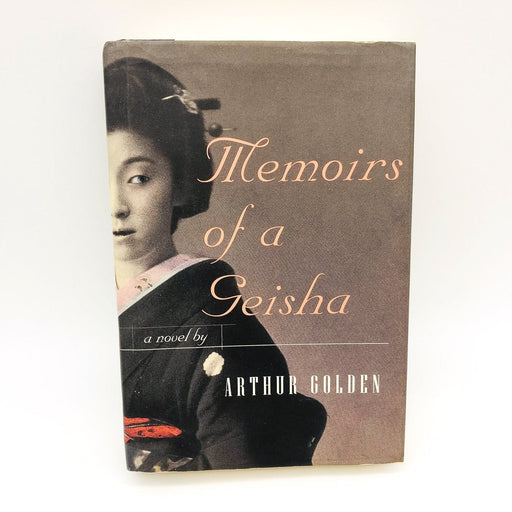 Memoirs Of A Geisha Hardcover Arthur Golden 1998 Chinese Culture Customs WW2 1