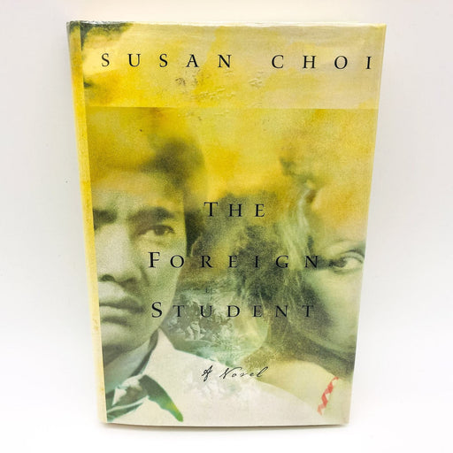 The Foreign Student HC Susan Choi 1998 Korean War Refugee Love Story 1st Edition 1