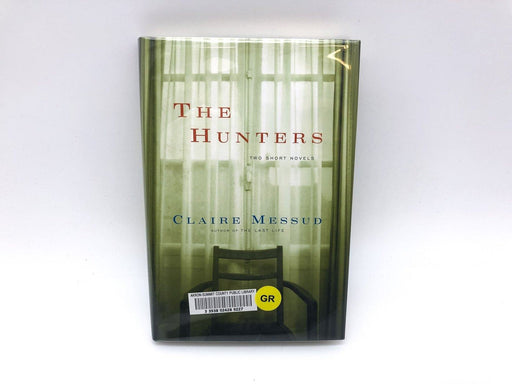 The Hunters Claire Messud 2001 Harcourt Inc Hardcover Ex Library 2