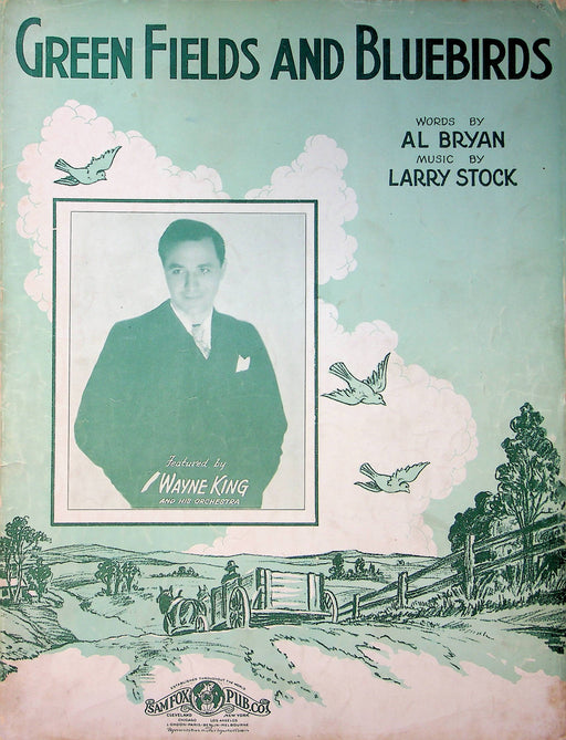 Al Bryan Sheet Music Green Fields And Bluebirds Larry Stock 1936 Wayne King 1