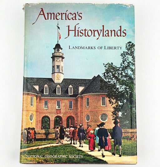 America's Historylands Landmarks of Liberty 1967 National Geographic 1