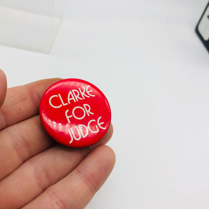 Hugh Clarke For Judge Button Pinback 1.25" Lansing Michigan District Court 1