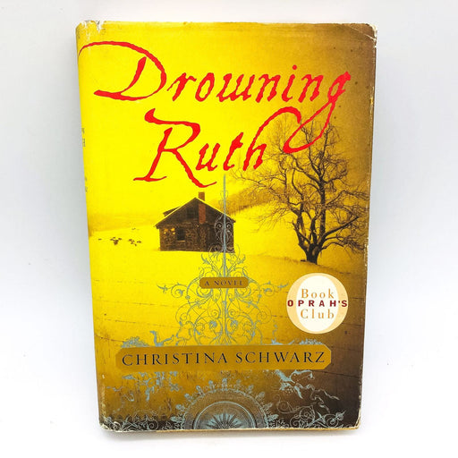 Drowing Ruth Hardcover Christina Schwarz 2000 The Great War WW1 Nurse Mother 1st 1