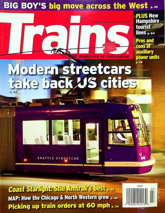 Trains Magazine July 2014 Vol 74 No 7 Modern Streetcars Take Back US Cities