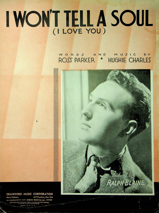 Ralph Blaine Sheet Music I Won't Tell A Soul I Love You 1937 Ross Parker Charles 1