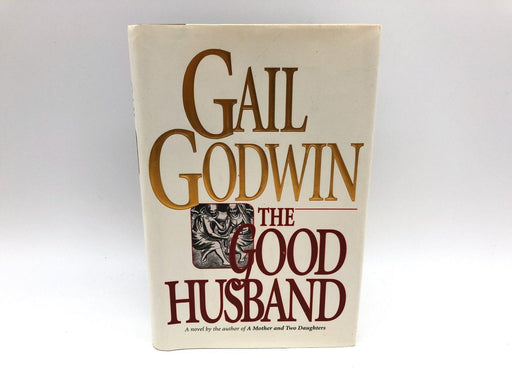 The Good Husband Gail Godwin 1994 Ballantine Books First Edition Hardcover 1