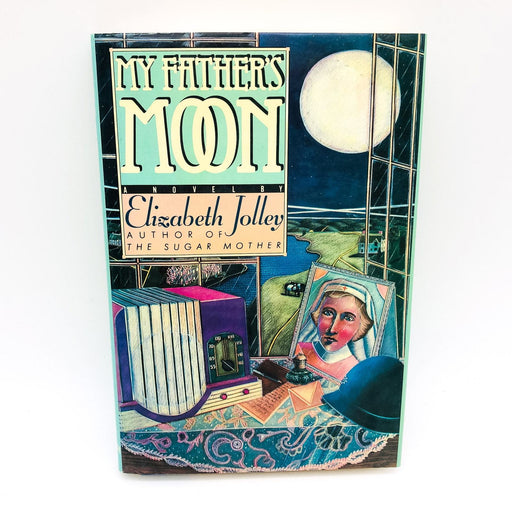 My Father's Moon Hardcover Elizabeth Jolley 1989 WW2 Nurse Survival 1st Edition 1