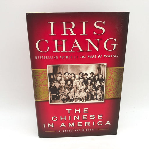 The Chinese In America HC Iris Chang 2003 Personal Narrative History 1st Edition 1