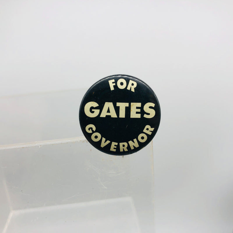Vintage Political Button 1" Pinback Gates For Governor Union Made Politician