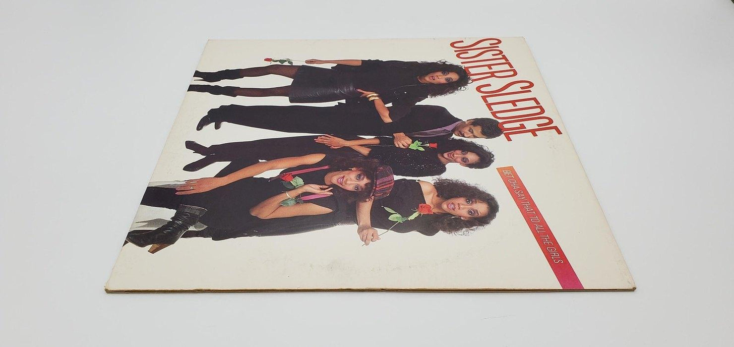 Sister Sledge Bet Cha Say That To All The Girls 33 RPM LP Record Cotillion 1983 4