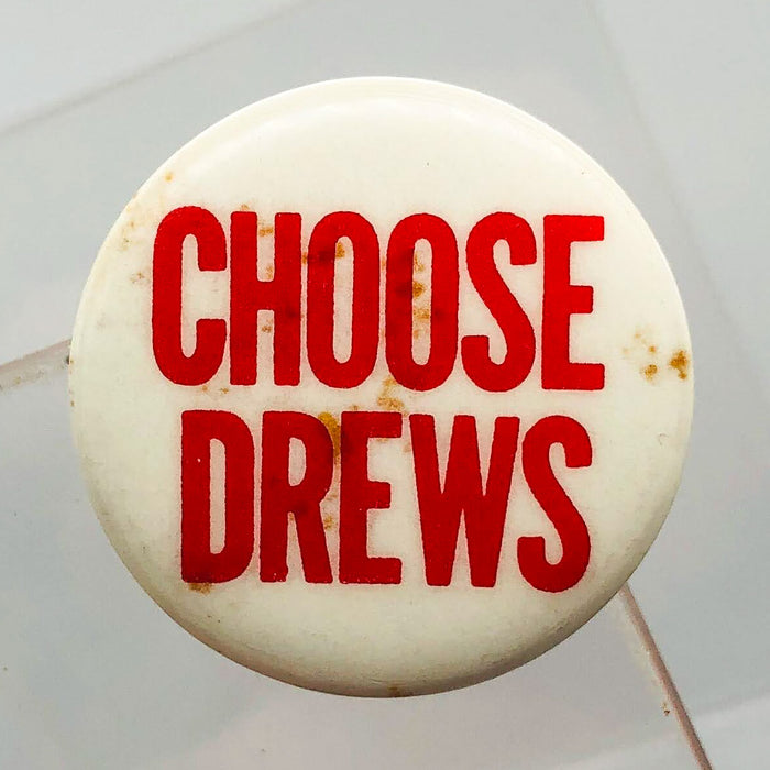 Choose Drews Button Pinback 1" Politician Political Campaign Red White Vintage 4