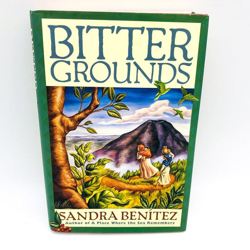 Bitter Grounds HC Sandra Benitez 1997 Salvadoran Women Family Saga 1st Edition 1