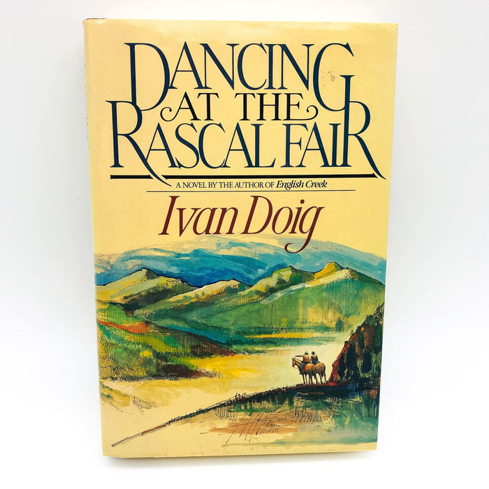 Dancing At The Rascal Fair HC Ivan Doig 1987 Going West American Experience 1