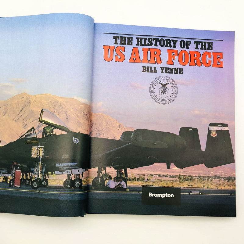 The History Of The US Air Force Hardcover Bill Yenne 1990 F-86 Sabre Jet Planes 8