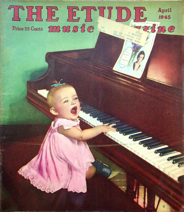 The Etude Music Magazine Apr 1945 Vol LXIII No 4 Oceans of Tunes, Sheet Music 1