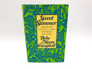 Sweet Summer Growing Up With Without My Dad Bebe M Campbell 1989 First Edition 1