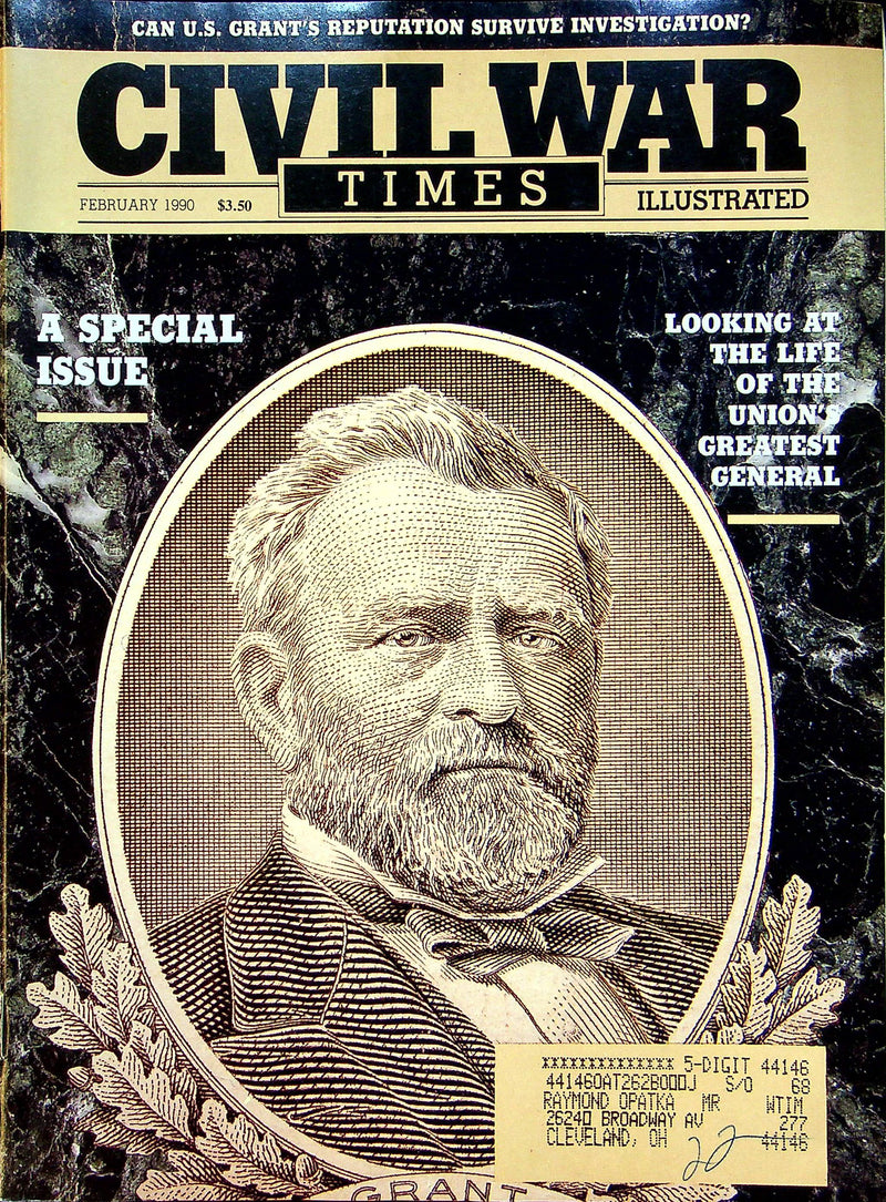 Civil War Times Magazine Jan/Feb 1990 Vol XXVIII 7 Ulysses S Grant Special Issue 1