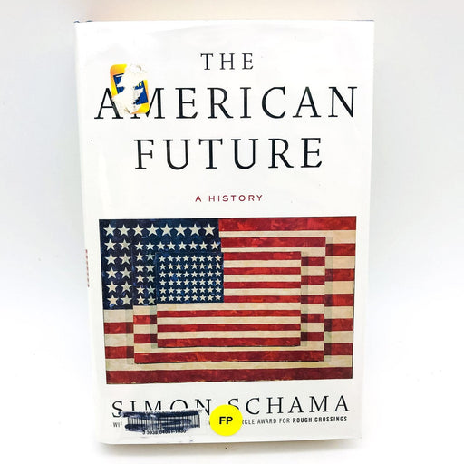 The American Future Hardcover Simon Schama 2009 Nationalism Foreign Relations 1