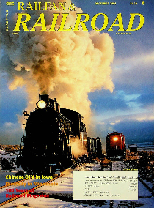 Railfan & Railroad Magazine December 2006 Chinese QJs 2-10-2s Iowa Steam Engine