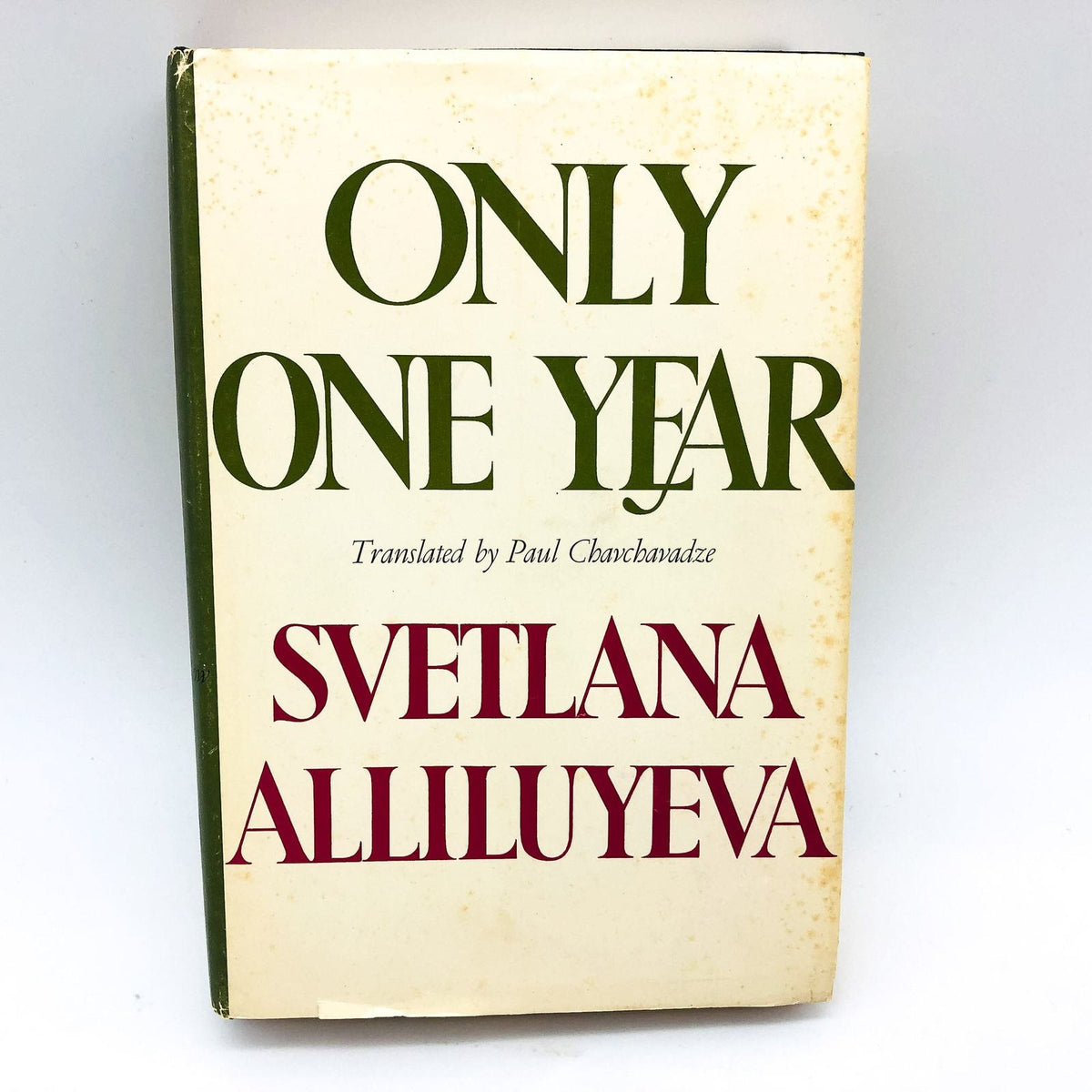 Only One Year Hardcover Svetlana Alliluyeva 1969 New Life India Friend ...