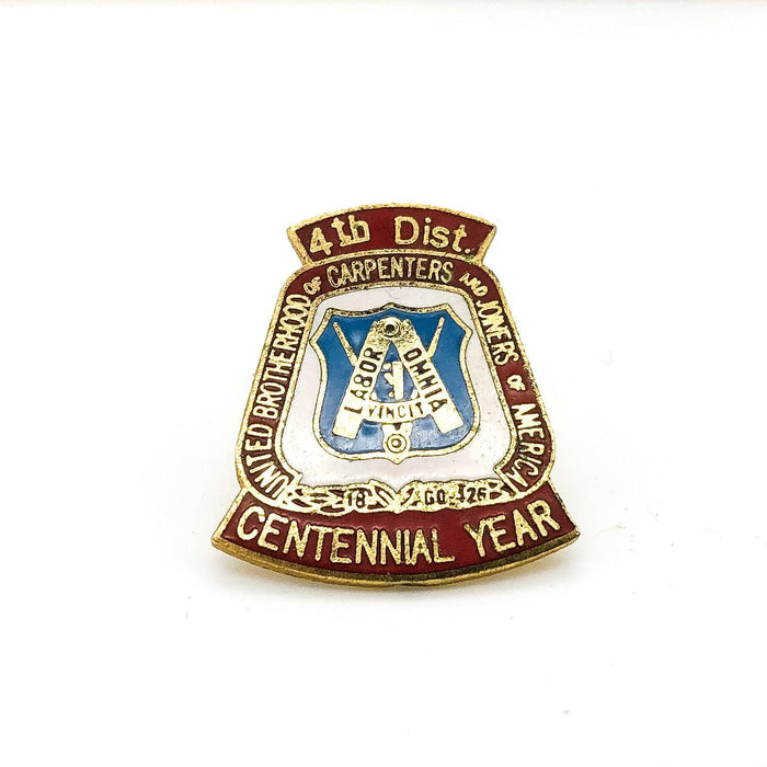 United Brotherhood of Carpenter's Joiners Lapel Pin 4th District Centennial Year 1